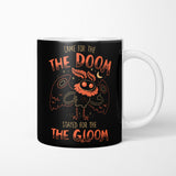 Doom and Gloom - Mug