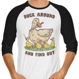 Duck Around - 3/4 Sleeve Raglan T-Shirt