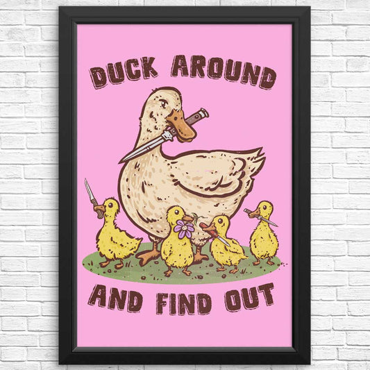 Duck Around - Posters & Prints
