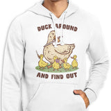 Duck Around - Hoodie