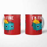 Dumpster is Fine - Mug