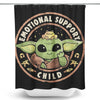 Emotional Support Child - Shower Curtain