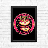 Emotional Support Princess - Posters & Prints