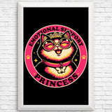 Emotional Support Princess - Posters & Prints