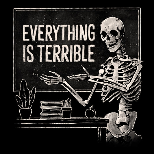 Everything is Terrible - Wall Tapestry