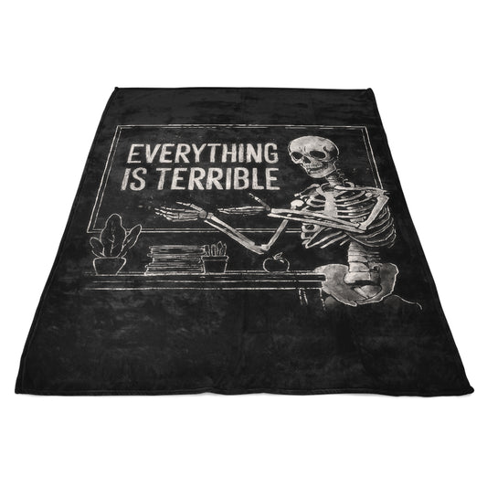 Everything is Terrible - Fleece Blanket