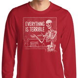 Everything is Terrible - Long Sleeve T-Shirt