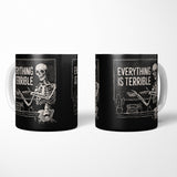 Everything is Terrible - Mug