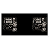 Everything is Terrible - Mug