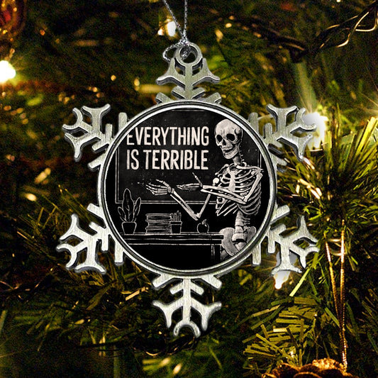 Everything is Terrible - Ornament