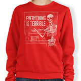 Everything is Terrible - Sweatshirt