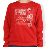 Everything is Terrible - Sweatshirt