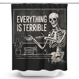Everything is Terrible - Shower Curtain