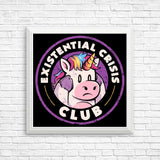 Existential Crisis Club - Posters & Prints