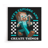 Explore and Create - Canvas Print