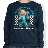 Explore and Create - Sweatshirt