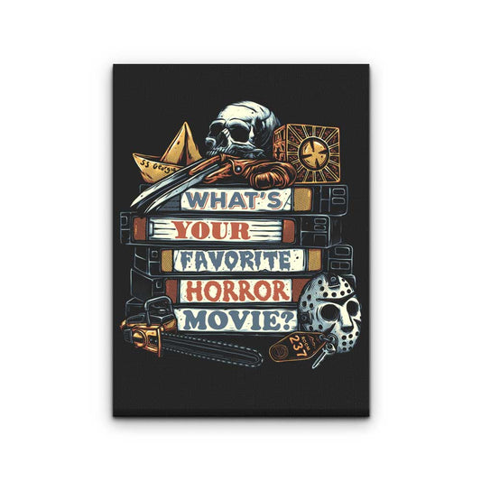 Favorite Horror Movie - Canvas Print
