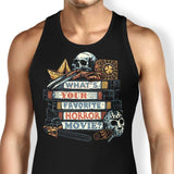 Favorite Horror Movie - Tank Top