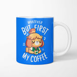 First My Coffee - Mug