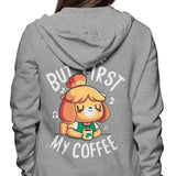 First My Coffee - Hoodie