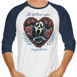 Follow You Anywhere - 3/4 Sleeve Raglan T-Shirt