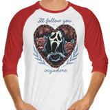 Follow You Anywhere - 3/4 Sleeve Raglan T-Shirt