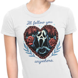 Follow You Anywhere - Women's Apparel