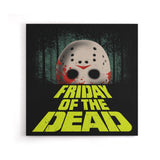 Friday of the Dead - Canvas Print