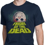 Friday of the Dead - Men's Apparel