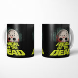 Friday of the Dead - Mug