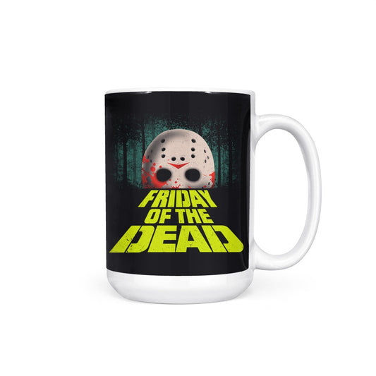 Friday of the Dead - Mug