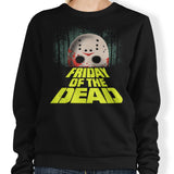 Friday of the Dead - Sweatshirt