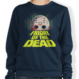 Friday of the Dead - Sweatshirt