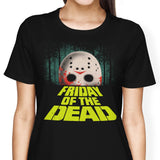 Friday of the Dead - Women's Apparel
