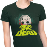 Friday of the Dead - Women's Apparel