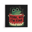 Frog is Fine - Canvas Print
