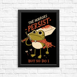 Frogs Persist - Posters & Prints