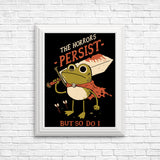 Frogs Persist - Posters & Prints