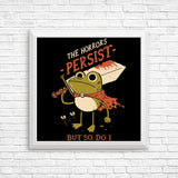 Frogs Persist - Posters & Prints