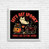 Get Spooky - Posters & Prints