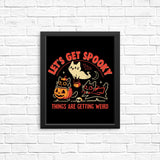 Get Spooky - Posters & Prints