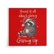 Giving Up Xmas - Canvas Print