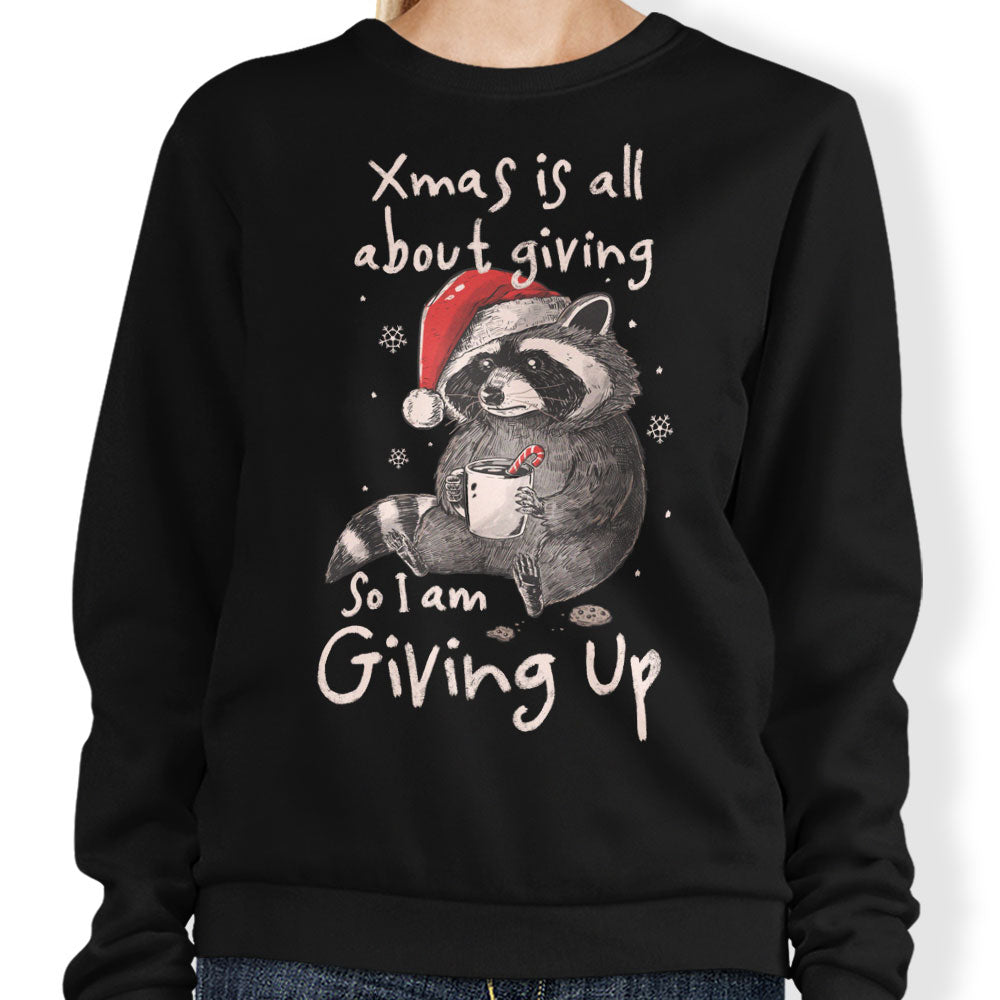 Giving Up Xmas - Sweatshirt
