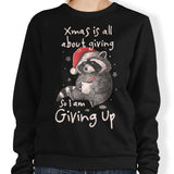 Giving Up Xmas - Sweatshirt