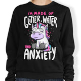 Glitter, Water, and Anxiety - Sweatshirt