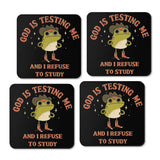 God is Testing Me - Coasters