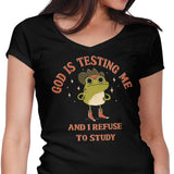God is Testing Me - Women's V-Neck