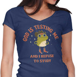 God is Testing Me - Women's V-Neck