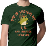 God is Testing Me - Men's Apparel