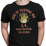 God is Testing Me - Men's Apparel